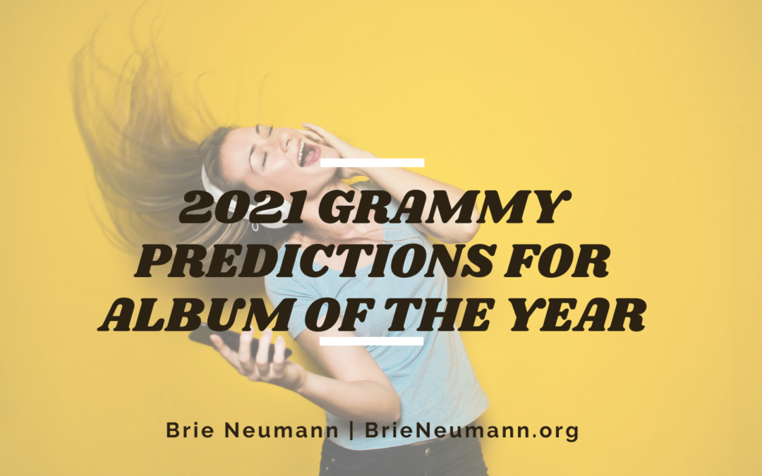 2021 Album of the Year Grammy Predictions